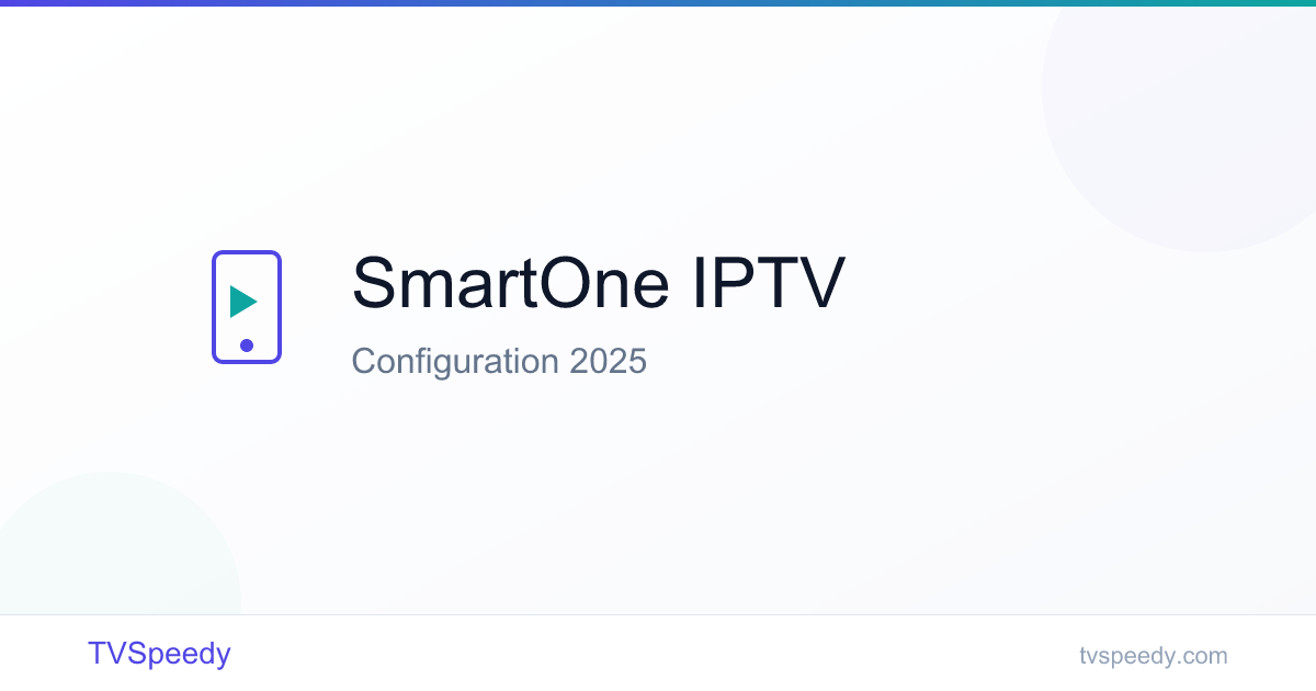 SmartOne IPTV : installation et configuration sur Smart TV
